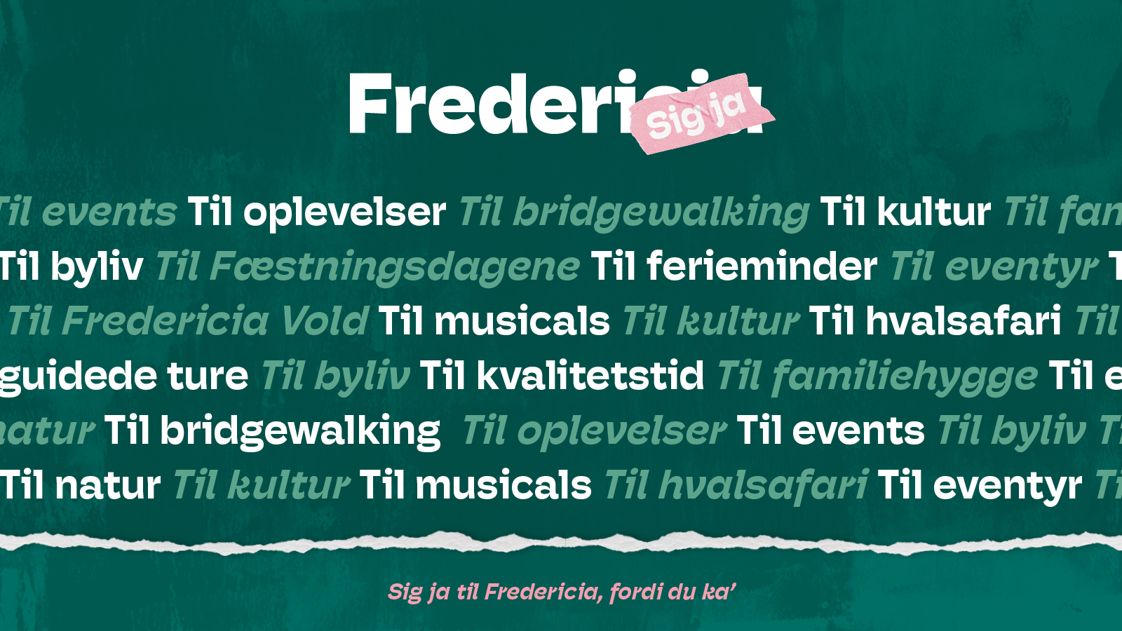 Fredericia sigja
